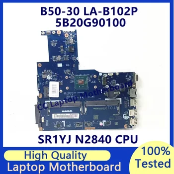 ZIWB0/B1/E0 LA-B102P За Lenovo В50-30 E50-30 дънна Платка на лаптоп С процесор SR1YJ N2840 5B20G90100 100% Напълно Тествана, Работи добре