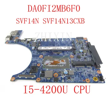 yourui За Sony Vaio SVF14N SVF14N13CXB дънна Платка на лаптоп С процесор I5-4200U DA0FI2MB6F0 A2042179A A2011122A